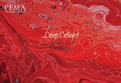 Deep Delight - Online Satsang, May 2022
